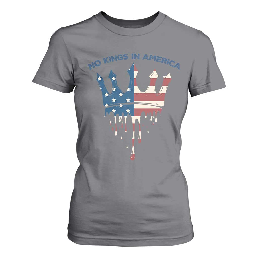 No Kings In America T Shirt For Women Dripping Crown TS02 Charcoal Print Your Wear