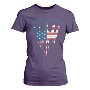 No Kings In America T Shirt For Women Dripping Crown TS02 Purple Print Your Wear