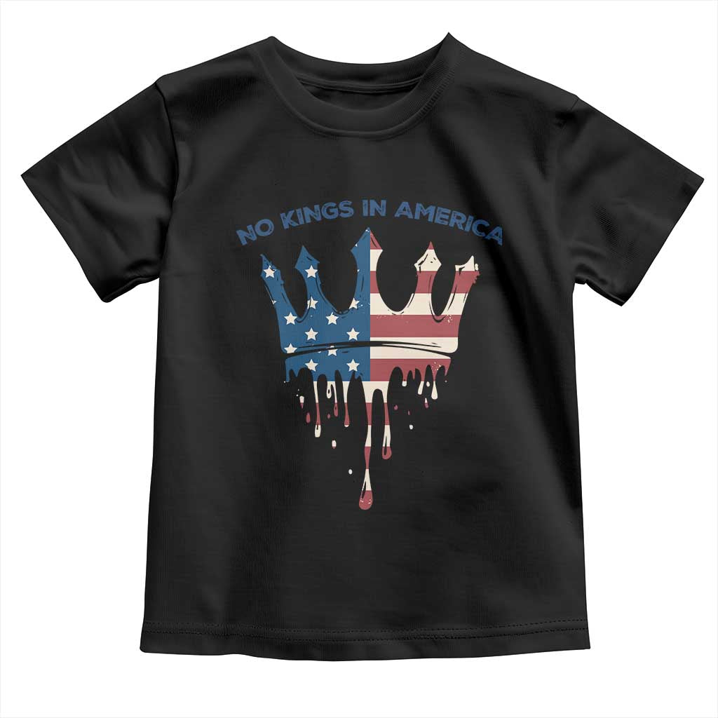 No Kings In America Toddler T Shirt Dripping Crown TS02 Black Print Your Wear
