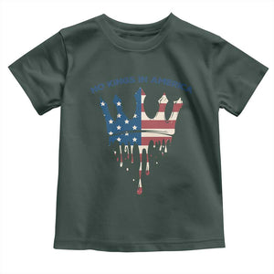 No Kings In America Toddler T Shirt Dripping Crown TS02 Dark Forest Green Print Your Wear