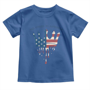 No Kings In America Toddler T Shirt Dripping Crown TS02 Royal Blue Print Your Wear