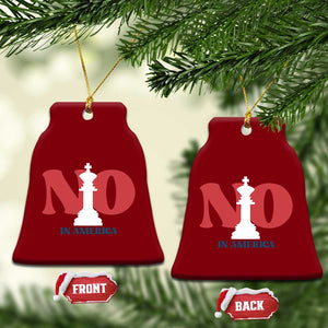 No Kings In America Chess Ceramic Ornament White King TS02 Print Your Wear