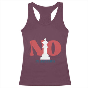 No Kings In America Chess Racerback Tank Top White King TS02 Maroon Print Your Wear