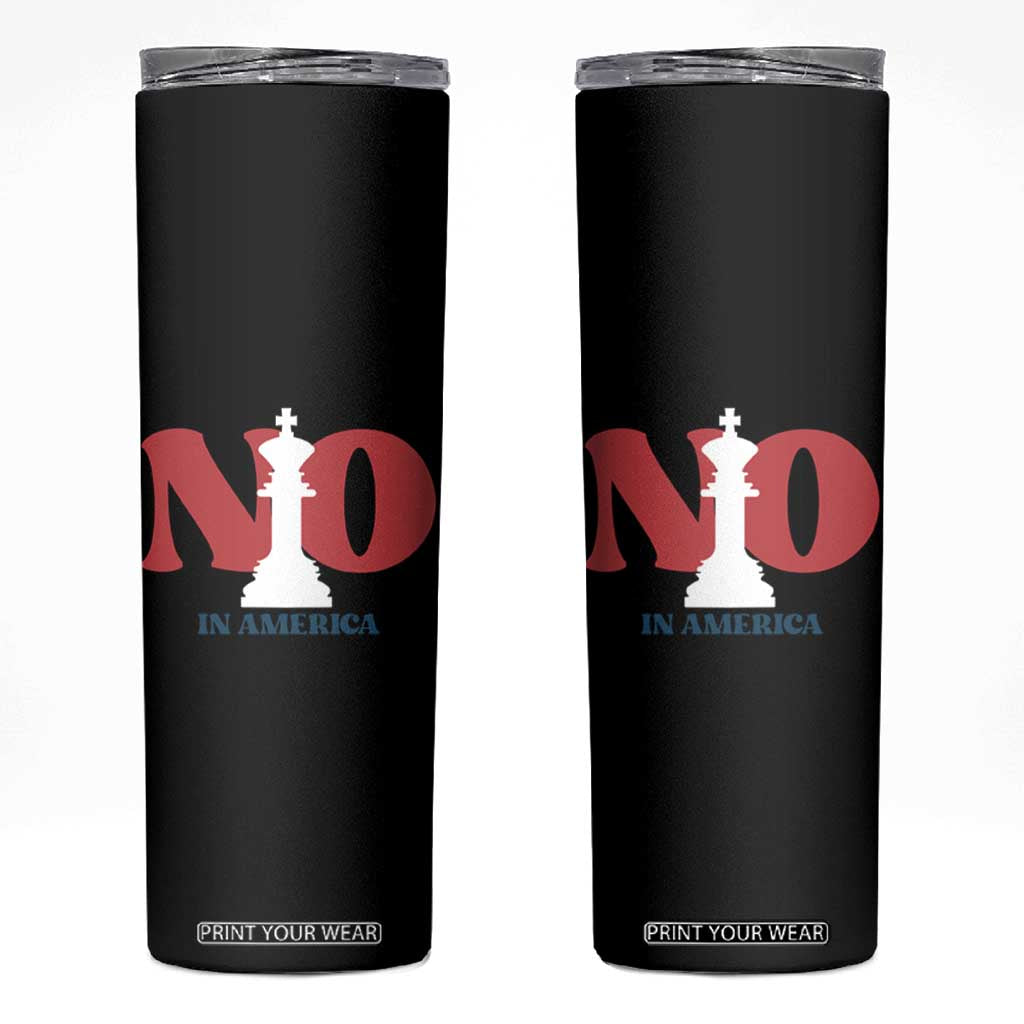 No Kings In America Chess Skinny Tumbler White King TS02 Black Print Your Wear