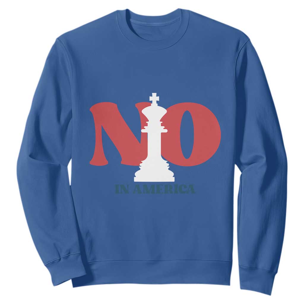 No Kings In America Chess Sweatshirt White King TS02 Royal Blue Print Your Wear