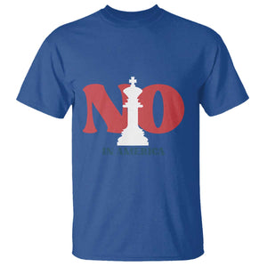 No Kings In America Chess T Shirt White King TS02 Royal Blue Print Your Wear