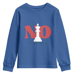 No Kings In America Chess Youth Sweatshirt White King TS02 Royal Blue Print Your Wear