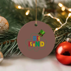 Lucky Shamrock Be Kind Ceramic Ornament Autism Leprechaun St Patricks Day TS02 1pc Mocha Print Your Wear