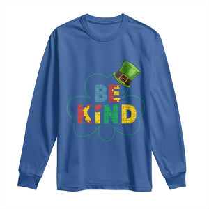 Lucky Shamrock Be Kind Long Sleeve Shirt Autism Leprechaun St Patricks Day TS02 Royal Blue Print Your Wear