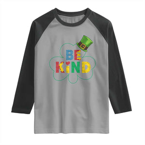 Lucky Shamrock Be Kind Raglan Shirt Autism Leprechaun St Patricks Day TS02 Sport Gray Black Print Your Wear