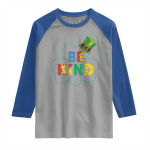Lucky Shamrock Be Kind Raglan Shirt Autism Leprechaun St Patricks Day TS02 Sport Gray Royal Print Your Wear