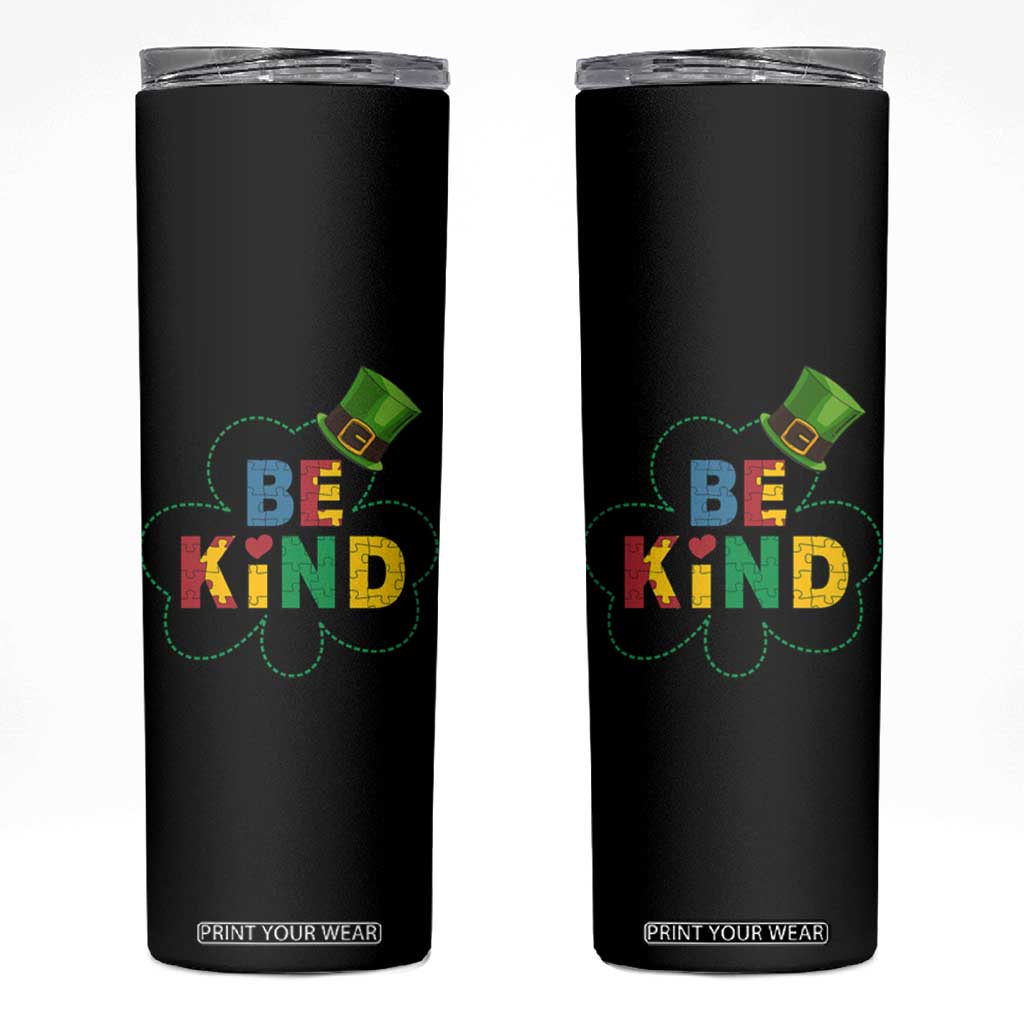 Lucky Shamrock Be Kind Skinny Tumbler Autism Leprechaun St Patricks Day TS02 Black Print Your Wear