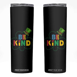 Lucky Shamrock Be Kind Skinny Tumbler Autism Leprechaun St Patricks Day TS02 Black Print Your Wear
