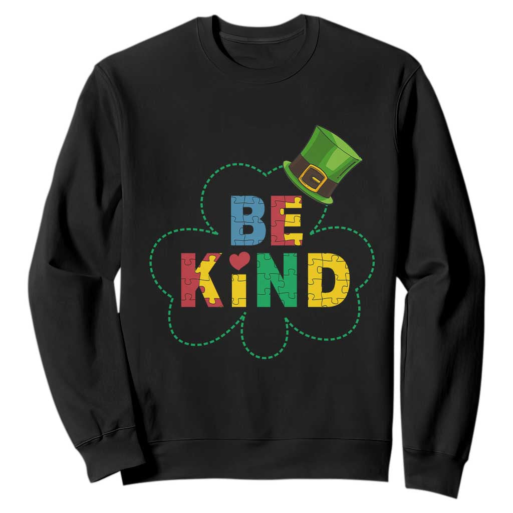 Lucky Shamrock Be Kind Sweatshirt Autism Leprechaun St Patricks Day TS02 Black Print Your Wear