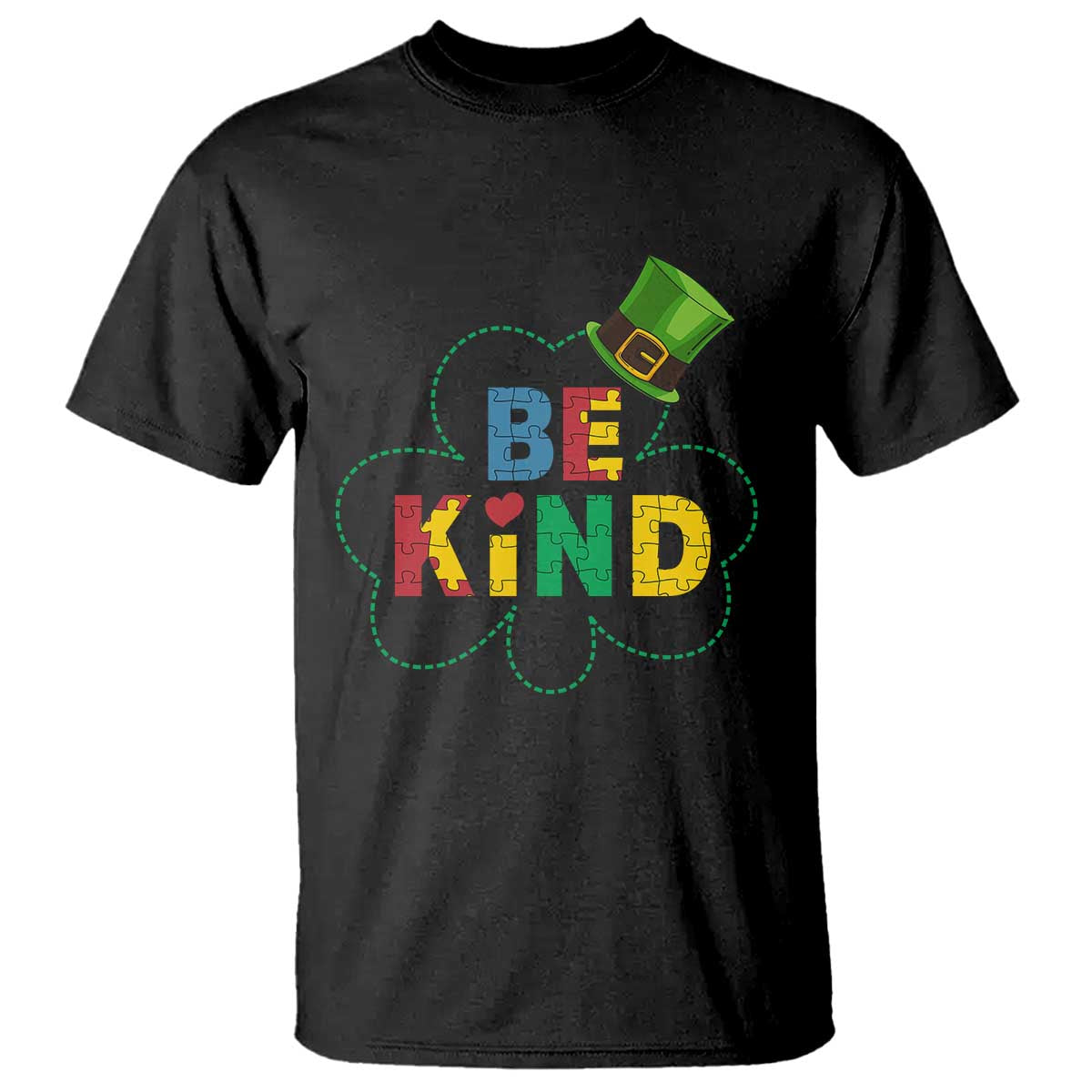 Lucky Shamrock Be Kind T Shirt Autism Leprechaun St Patricks Day TS02 Black Print Your Wear