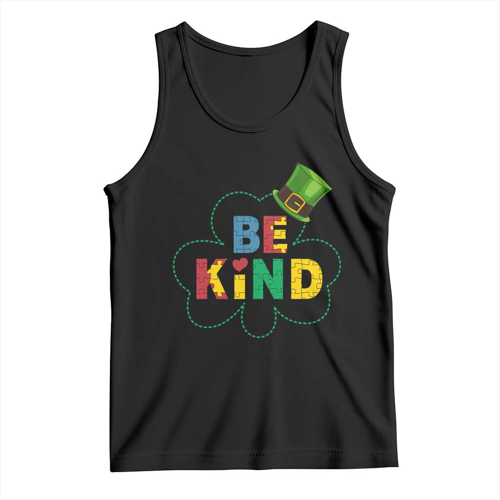 Lucky Shamrock Be Kind Tank Top Autism Leprechaun St Patricks Day TS02 Black Print Your Wear
