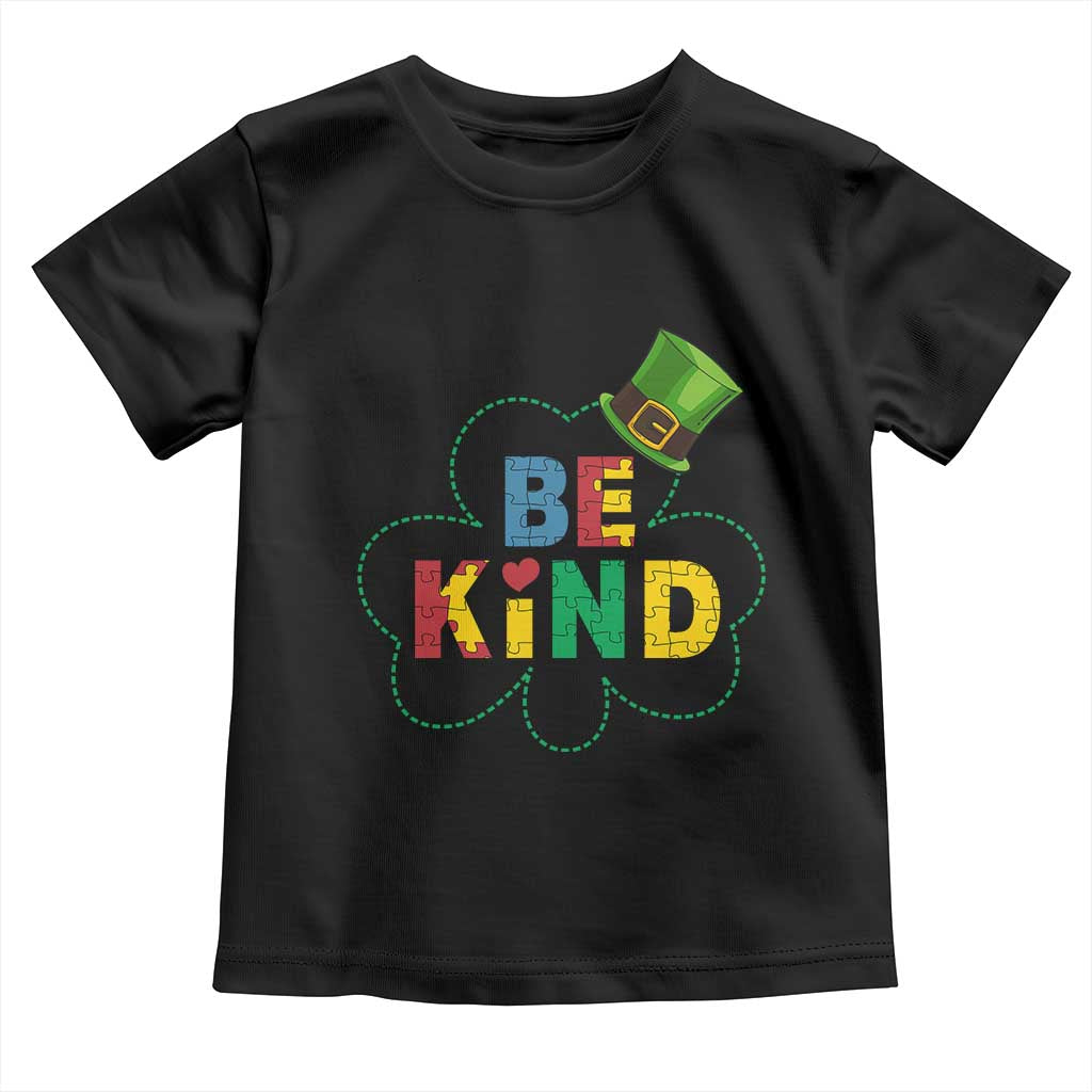 Lucky Shamrock Be Kind Toddler T Shirt Autism Leprechaun St Patricks Day TS02 Black Print Your Wear