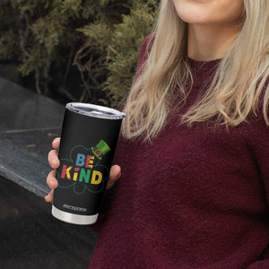Lucky Shamrock Be Kind Tumbler Cup Autism Leprechaun St Patricks Day TS02 Print Your Wear