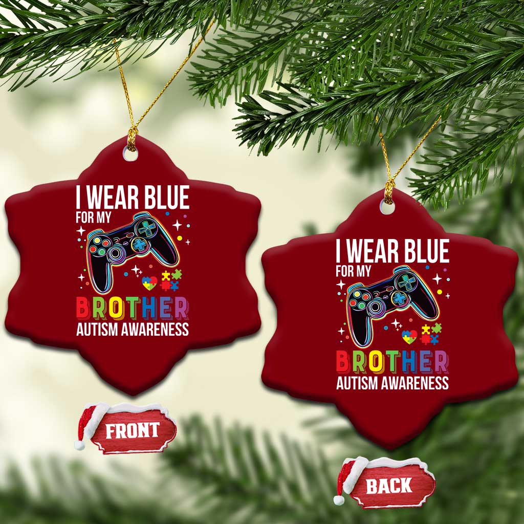 Autism Awareness Gamer Ceramic Ornament I Wear Blue for My Brother Video Game Family Support TS02 Print Your Wear