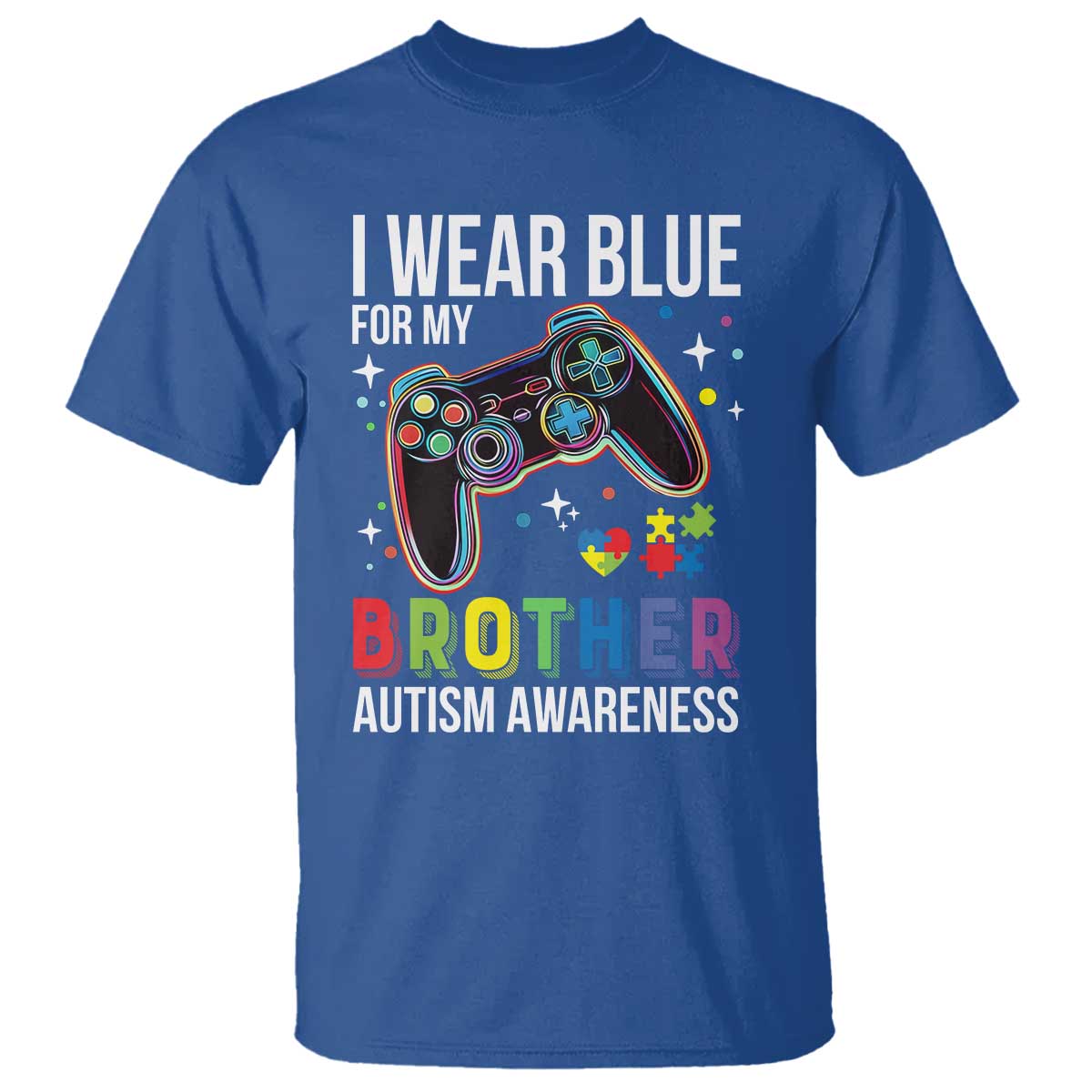 Autism Awareness Gamer T Shirt I Wear Blue for My Brother Video Game Family Support TS02 Royal Blue Print Your Wear