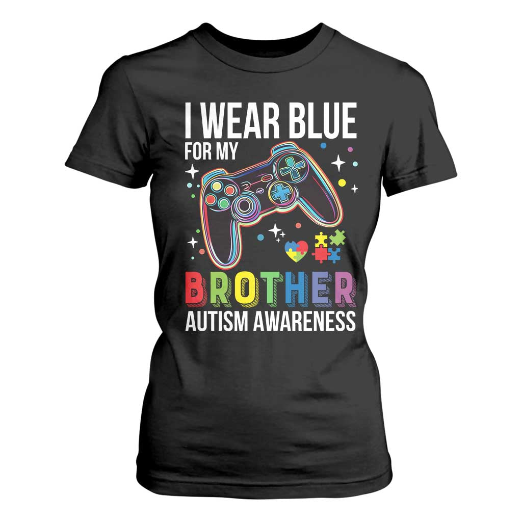 Autism Awareness Gamer T Shirt For Women I Wear Blue for My Brother Video Game Family Support TS02 Black Print Your Wear