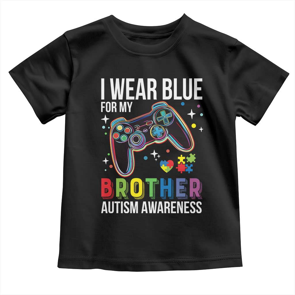 Autism Awareness Gamer Toddler T Shirt I Wear Blue for My Brother Video Game Family Support TS02 Black Print Your Wear