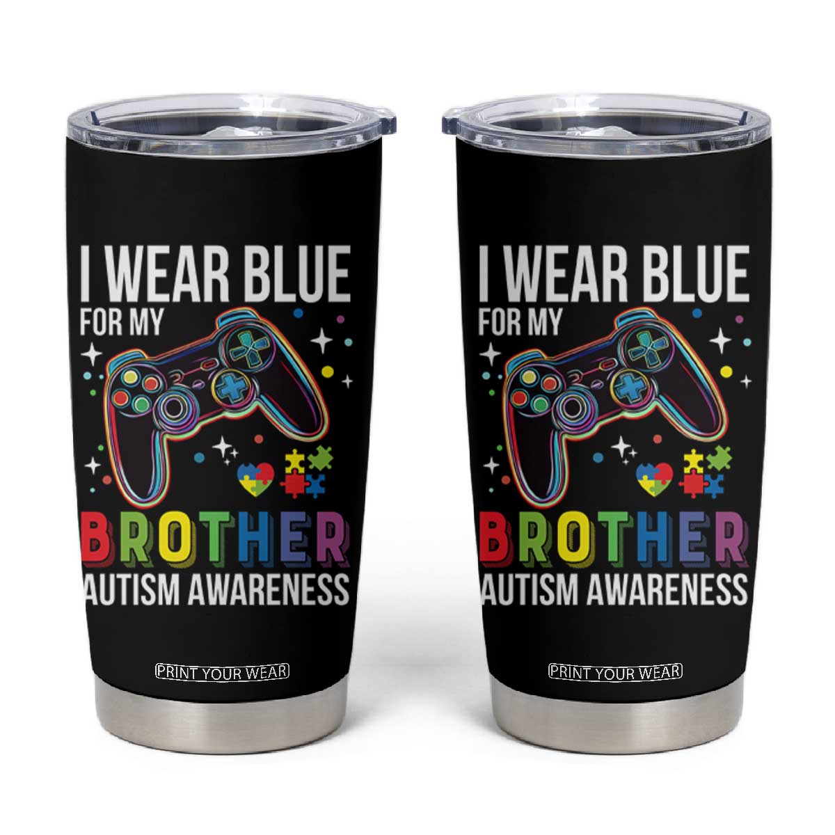 Autism Awareness Gamer Tumbler Cup I Wear Blue for My Brother Video Game Family Support TS02 Black Print Your Wear