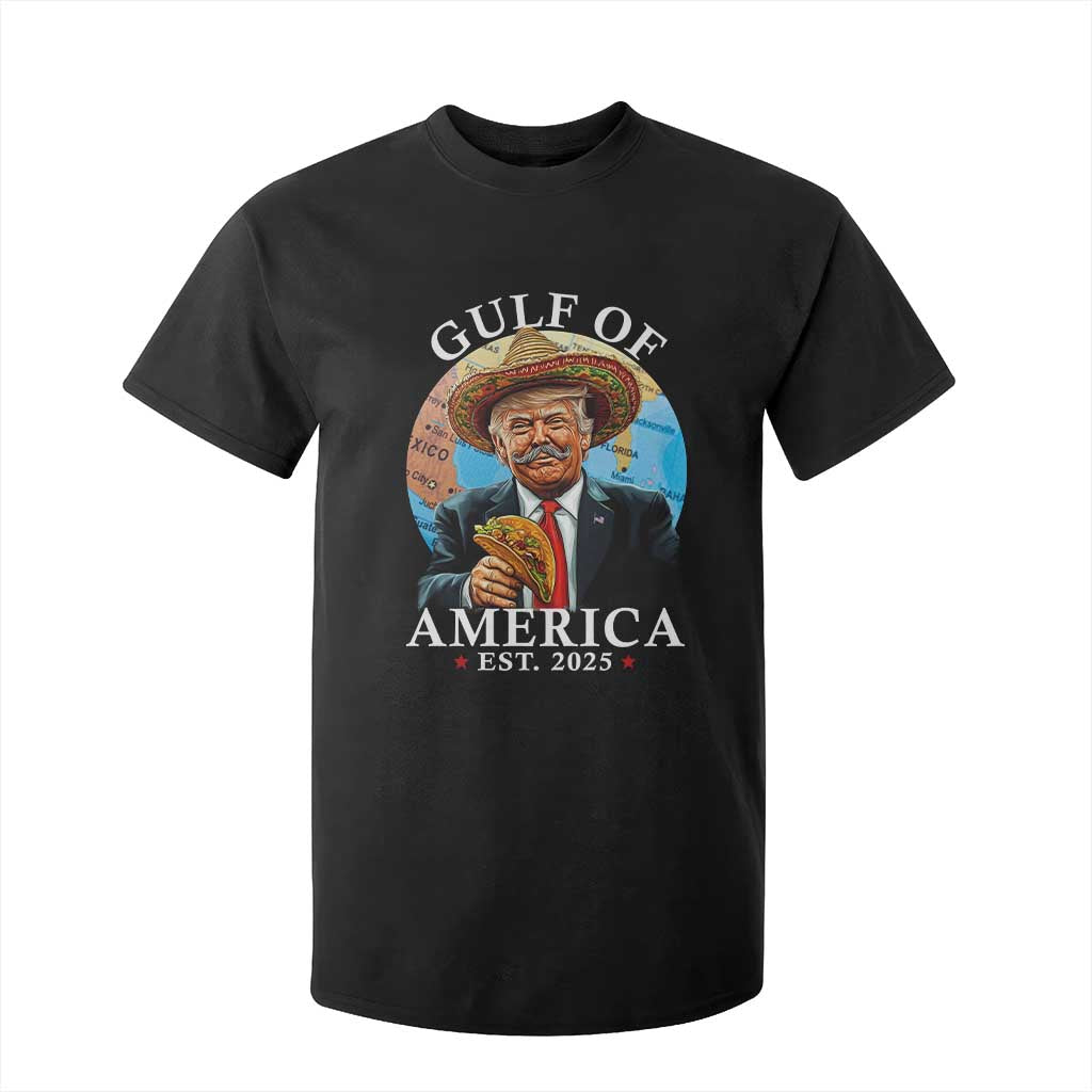 Funny Trump Gulf Of USA T Shirt For Kid Mexico Sombrebro Tacos US 2025 TS02 Black Print Your Wear