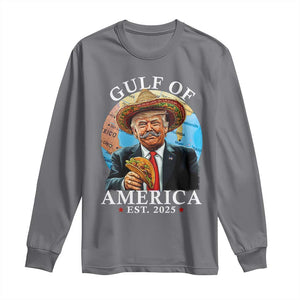 Funny Trump Gulf Of USA Long Sleeve Shirt Mexico Sombrebro Tacos US 2025 TS02 Charcoal Print Your Wear