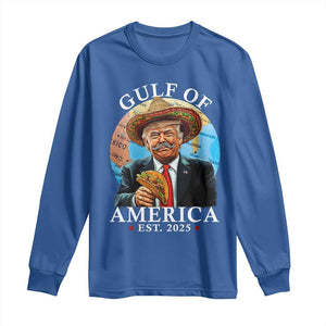 Funny Trump Gulf Of USA Long Sleeve Shirt Mexico Sombrebro Tacos US 2025 TS02 Royal Blue Print Your Wear
