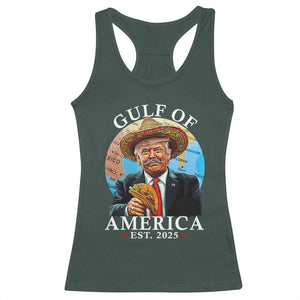 Funny Trump Gulf Of USA Racerback Tank Top Mexico Sombrebro Tacos US 2025 TS02 Dark Forest Green Print Your Wear
