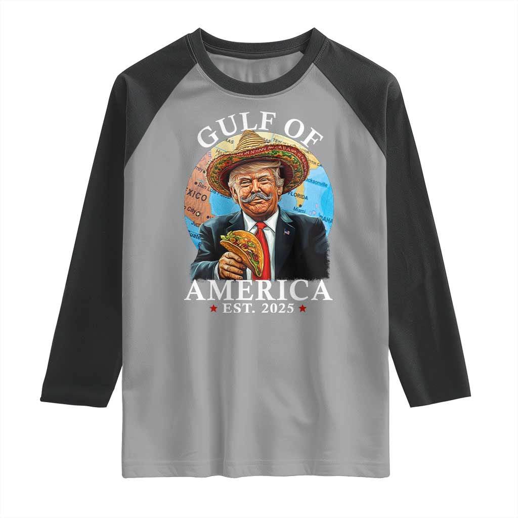 Funny Trump Gulf Of USA Raglan Shirt Mexico Sombrebro Tacos US 2025 TS02 Sport Gray Black Print Your Wear