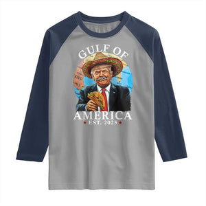 Funny Trump Gulf Of USA Raglan Shirt Mexico Sombrebro Tacos US 2025 TS02 Sport Gray Navy Print Your Wear