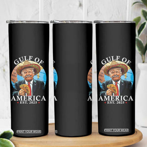 Funny Trump Gulf Of USA Skinny Tumbler Mexico Sombrebro Tacos US 2025 TS02 Print Your Wear