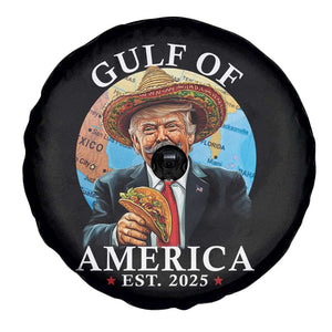 Funny Trump Gulf Of USA Spare Tire Cover Mexico Sombrebro Tacos US 2025 TS02 Print Your Wear