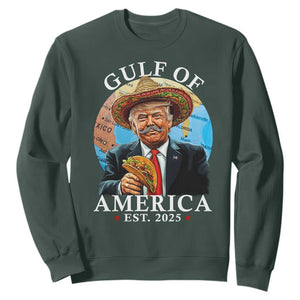Funny Trump Gulf Of USA Sweatshirt Mexico Sombrebro Tacos US 2025 TS02 Dark Forest Green Print Your Wear