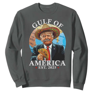 Funny Trump Gulf Of USA Sweatshirt Mexico Sombrebro Tacos US 2025 TS02 Dark Heather Print Your Wear