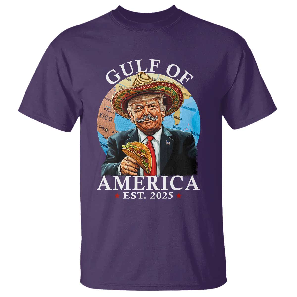 Funny Trump Gulf Of USA T Shirt Mexico Sombrebro Tacos US 2025 TS02 Purple Print Your Wear