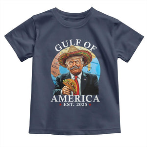 Funny Trump Gulf Of USA Toddler T Shirt Mexico Sombrebro Tacos US 2025 TS02 Navy Print Your Wear