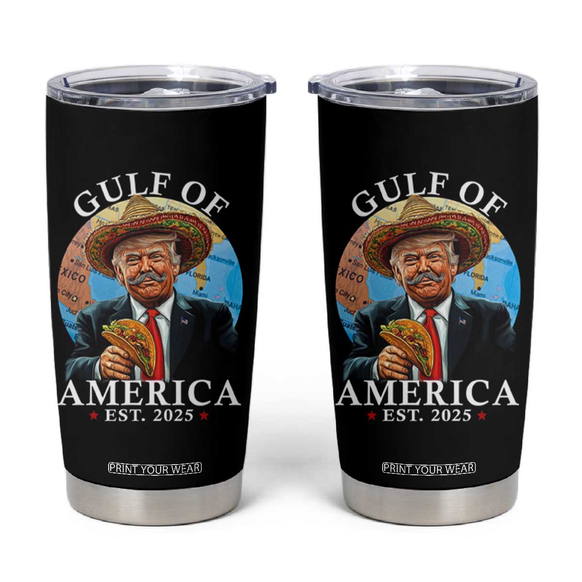 Funny Trump Gulf Of USA Tumbler Cup Mexico Sombrebro Tacos US 2025 TS02 Black Print Your Wear