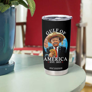 Funny Trump Gulf Of USA Tumbler Cup Mexico Sombrebro Tacos US 2025 TS02 Print Your Wear