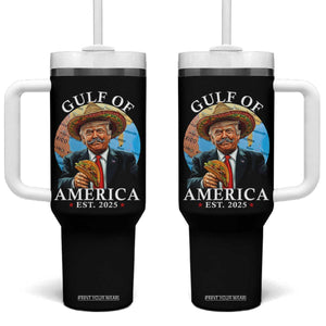 Funny Trump Gulf Of USA Tumbler With Handle Mexico Sombrebro Tacos US 2025 TS02 One Size: 40 oz Black Print Your Wear