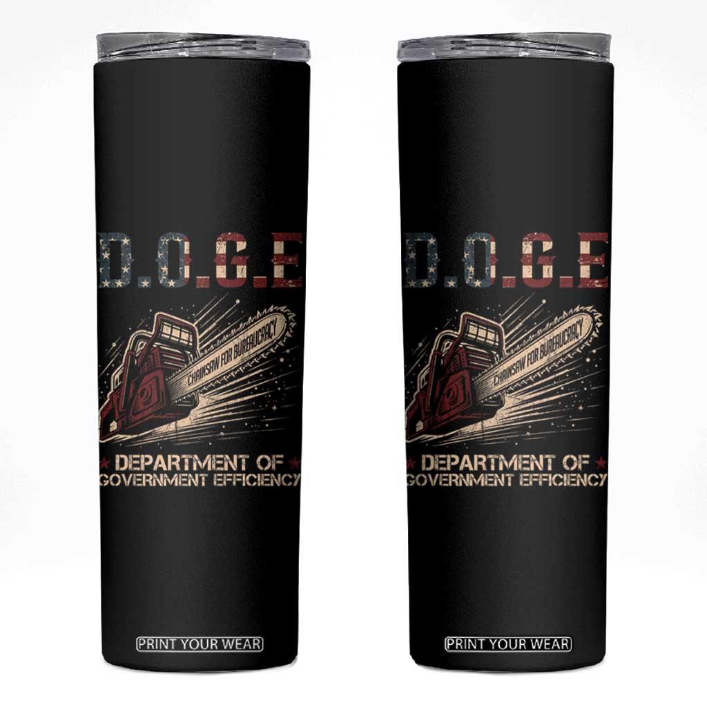 Chainsaw For Bureaucracy Skinny Tumbler Funny DOGE USA Flag TS02 Black Print Your Wear