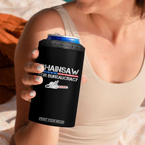 Chainsaw For Bureaucracy 4 in 1 Can Cooler Tumbler DOGE Department Of Government TS02 Print Your Wear