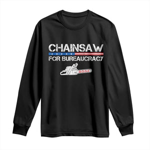 Chainsaw For Bureaucracy Long Sleeve Shirt DOGE Department Of Government TS02 Black Print Your Wear