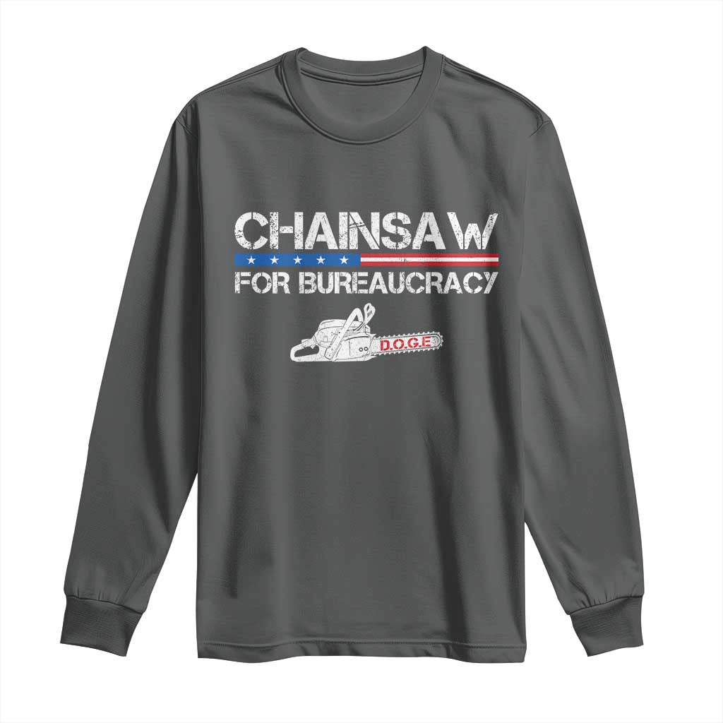 Chainsaw For Bureaucracy Long Sleeve Shirt DOGE Department Of Government TS02 Dark Heather Print Your Wear