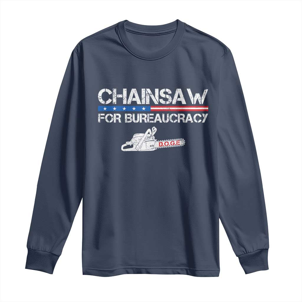 Chainsaw For Bureaucracy Long Sleeve Shirt DOGE Department Of Government TS02 Navy Print Your Wear