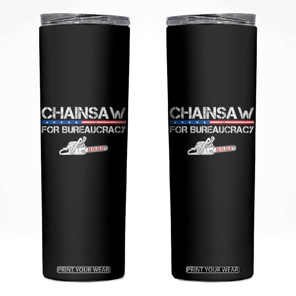 Chainsaw For Bureaucracy Skinny Tumbler DOGE Department Of Government TS02 Black Print Your Wear