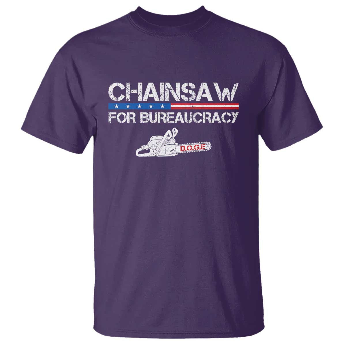Chainsaw For Bureaucracy T Shirt DOGE Department Of Government TS02 Purple Print Your Wear