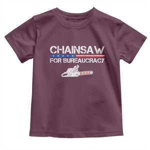 Chainsaw For Bureaucracy Toddler T Shirt DOGE Department Of Government TS02 Maroon Print Your Wear